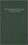 Metafictional Characters in Modern Drama - June Schlueter