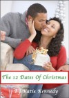 The 12 Dates of Christmas - Katie Kennedy