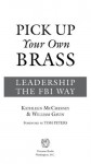 Pick Up Your Own Brass: Leadership the FBI Way - Kathleen McChesney, William Gavin, Tom Peters