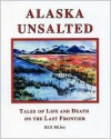 Alaska Unsalted - Bill Miles