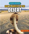 How to Survive in the Desert - Angela Royston