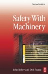 Safety with Machinery - John Ridley, Dick Pearce