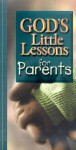 Gods Little Lessons for Parents - Honor Books