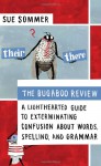 The Bugaboo Review: A Lighthearted Guide to Exterminating Confusion about Words, Spelling, and Grammar - Sue Sommer