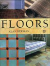 The Complete Book of Floors - Alan Berman, Berman