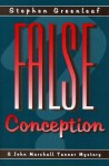 False Conception (A John Marshall Tanner mystery) - Stephen Greenleaf