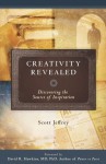 Creativity Revealed: Discovering the Source of Inspiration - Scott Jeffrey, MD PhD David R. Hawkins