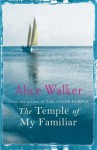 The Temple of My Familiar - Alice Walker