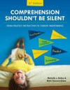 Comprehension Shouldn't Be Silent: From Strategy Instruction to Student Independence - Michelle J. Kelley, Nicki Clausen-Grace