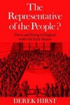 The Representative of the People? Voters and Voting in England under the Early Stuarts - Derek Hirst