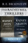 The Rainey Bell Thrillers: Books 1 & 2 - R.E. Bradshaw