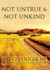 Not Untrue & Not Unkind - Ed O'Loughlin