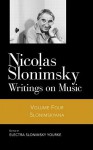 Nicolas Slonimsky Writings On Music Vol 4 - Nicolas Slonimsky