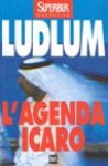 L'agenda Icaro - Pier Francesco Paolini, Robert Ludlum