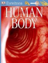 Human Body (Eyewitness Guide) - Steve Parker