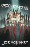 Crooked House - Joe McKinney, Wayne Miller