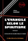 L'évangile selon le spiritisme (Littérature ésotérique) (French Edition) - Allan Kardec