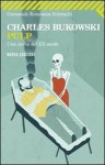 Pulp. Una storia del XX secolo - Charles Bukowski