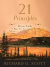 21 Principles: Divine Truths to Help You Live by the Spirit - Richard G. Scott