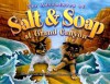 The Adventures of Salt and Soap at Grand Canyon - Lori Rome, Tanja Bauerle