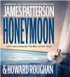 Honeymoon (Audiocd) - Hope Davis, Campbell Scott, James Patterson, Howard Roughan