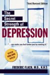 The Secret Strength of Depression - Frederic Flach