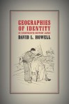 Geographies of Identity in Nineteenth-Century Japan - David L. Howell