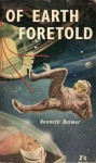 Of Earth Foretold - Kenneth Bulmer