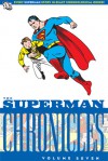 Superman Chronicles: V. 7 - Jerry Siegel, Leo Nowak, John Sikela