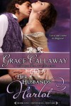 Her Husband's Harlot - Grace Callaway, Erin Mallon