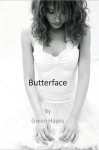 Butterface - Gwen Hayes