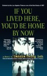 If You Lived Here, You'd Be Home By Now - Sandra Tsing Loh