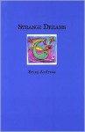 Strange Dreams: Collected Stories & Drawings - Brian Andreas