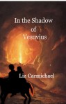 In the Shadow of Vesuvius - Liz Carmichael