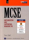 MCSE: Implementing and Supporting Windows 98 [With CDROM] - Thomas Dell