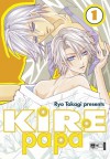 Kire Papa 01 (Kire Papa, #1) - Ryo Takagi