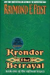 Krondor the Betrayal: Book One Of The Riftwar Legacy - Raymond E. Feist