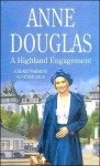 A Highland Engagement - Anne Douglas