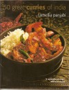 50 Great Curries of India - Camellia Panjabi