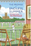 The Promise of Endless Summers: Cricket Lives from the Daily Telegraph. Edited by Martin Smith - Martin Smith