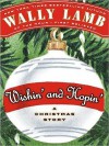 Wishin' and Hopin': A Christmas Story - Wally Lamb