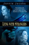 Lying with Strangers - Jonnie Jacobs