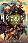 Hinterkind Vol. 1: The Waking World - Ian Edginton, Francesco Trifolgi