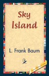 Sky Island - L. Frank Baum