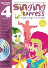 Singing Express 4: Complete Singing Scheme for Primary Class Teachers - Ana Sanderson