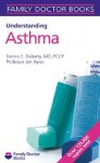 Understanding Asthma - Dennis E. Doherty, Jon Ayres