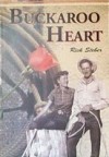 Buckaroo Heart - Rick Steber