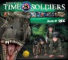 Rex: Time Soldiers Book #1 - Kathleen Duey, Robert Gould