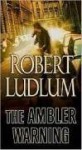 The Ambler Warning (Audio) - Scott Sowers, Robert Ludlum