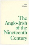 The Anglo-Irish of the Nineteenth Century: 1828 - John Banim